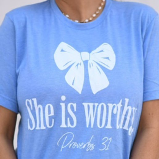 SHE IS WORTHY TEE
