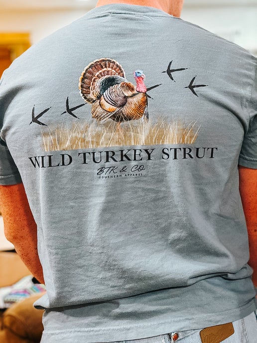 BTK WILD TURKEY STRUT TEE